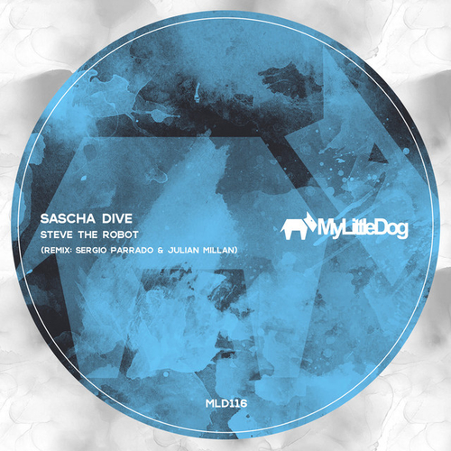 Sascha Dive - Steve the Robot [MLD116]
